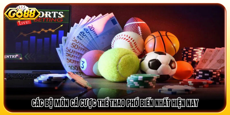 Danh sách các hình thức cá cược thể thao được ưa chuộng