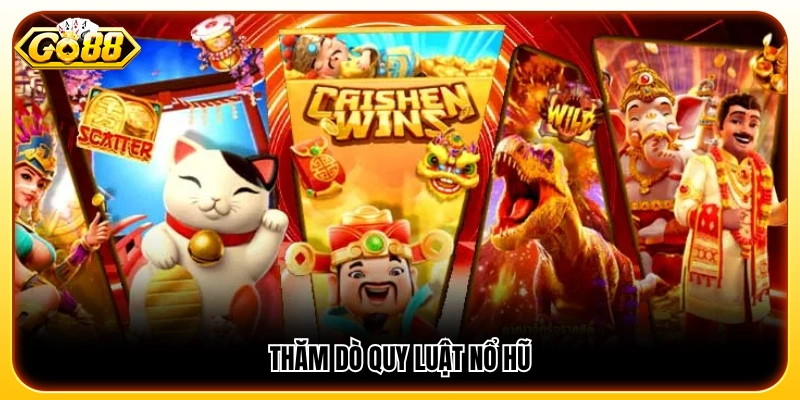 Khảo sát quy luật xuất hiện nổ hũ