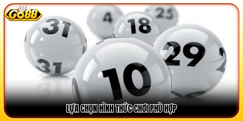 Xác định hình thức chơi dựa trên ngân sách và kinh nghiệm