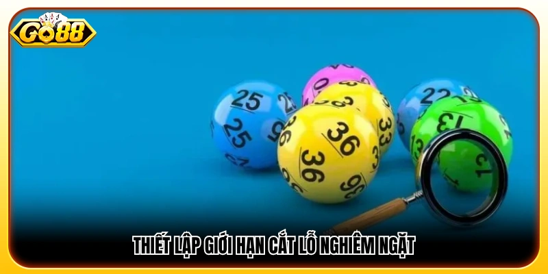 Đặt ra mức thua tối đa để kiểm soát rủi ro hiệu quả