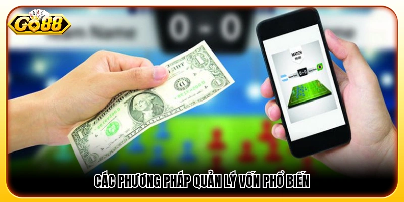 Những cách quản lý vốn khi cá cược thể thao hiệu quả nhất 