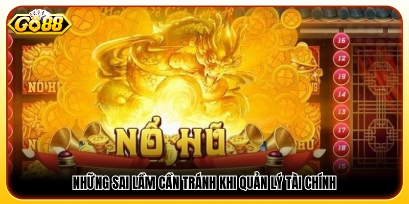 Các lỗi thường gặp cần tránh khi quản lý tài chính