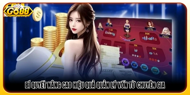 Kinh nghiệm cải thiện quản lý vốn hiệu quả từ chuyên gia