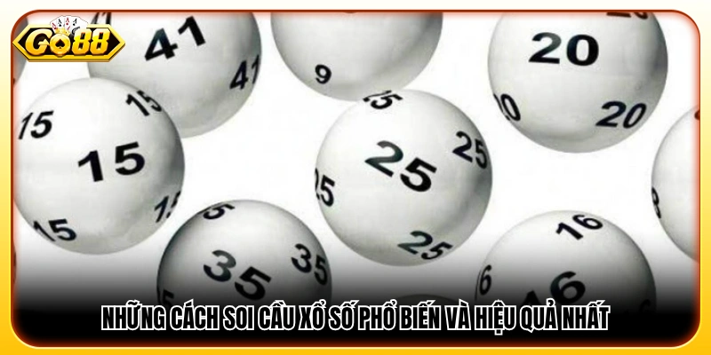 Các cách soi cầu xổ số được nhiều người áp dụng 