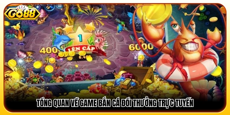 Sơ lược về trò chơi bắn cá đổi thưởng