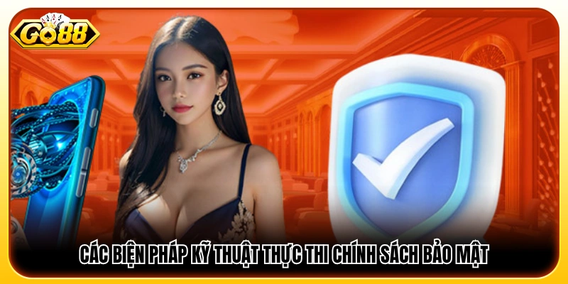 Các công nghệ hiện đại được sử dụng để tăng cường bảo mật