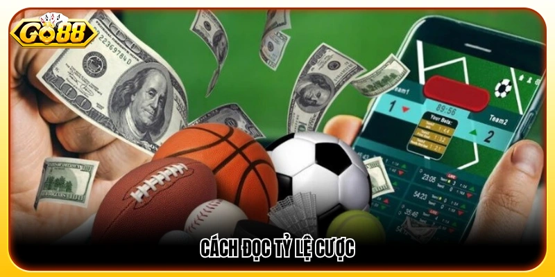 Cách đọc kèo cược một cách chính xác và dễ hiểu