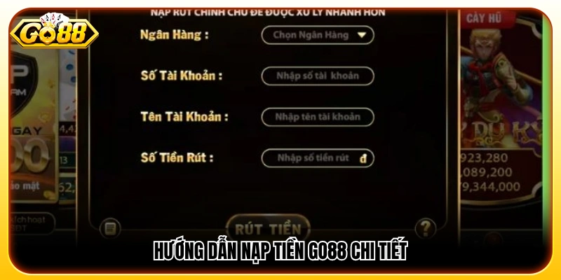 Các bước nạp tiền GO88 nhanh chóng cho người mới