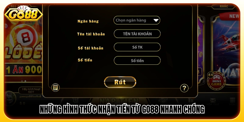 Các phương thức rút tiền GO88 nhanh và tiện lợi