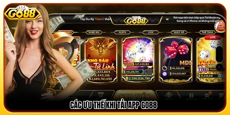 Những lợi ích nổi bật khi sử dụng ứng dụng GO 88